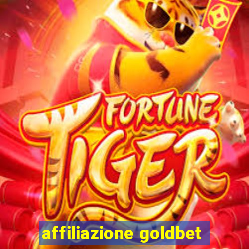 affiliazione goldbet